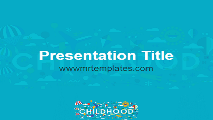 Childhood PPT Template